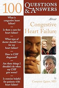 100 Questions & Answers About Congestive Heart Failure (100 Questions and Answers About...) by Campion E. Quinn