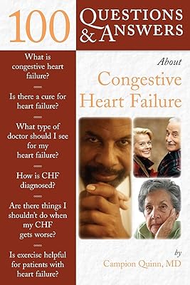 100 Questions & Answers About Congestive Heart Failure (100 Questions and Answers About...)