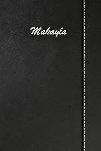 Makayla: Blank Cookbook Recipes & Notes featuring 120 pages 6"x9" Simulated Leather Cover by Rob Cole