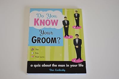 Do You Know Your Groom?: ( Quiz About the Man in Your Life (Wedding, Engagement, Bridal Shower Gift)