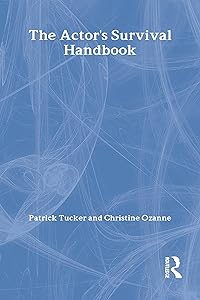 The Actor's Survival Handbook by Patrick Tucker