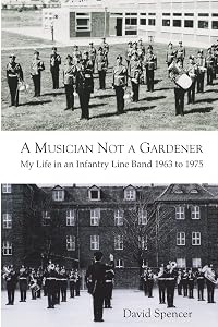 A Musician not a Gardener by DAvid Spencer