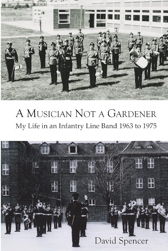 A Musician not a Gardener by DAvid Spencer