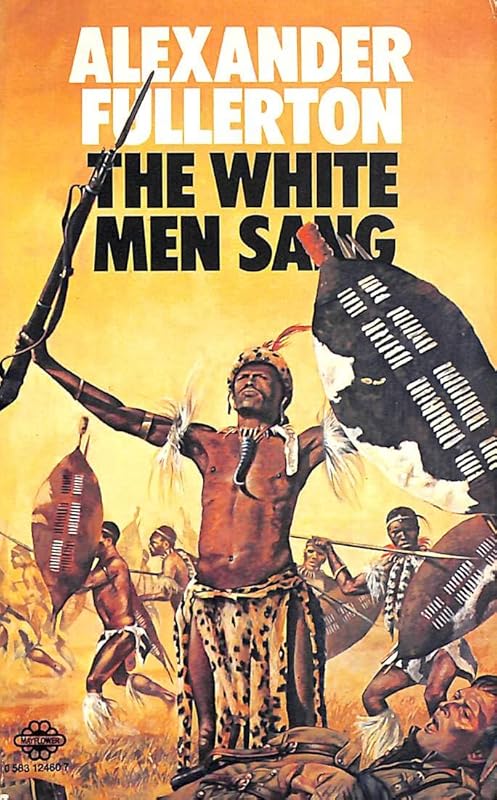 White Men Sang by Alexander Fullerton