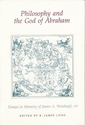 Philosophy and the God of Abraham (Papers in Mediaeval Studies)