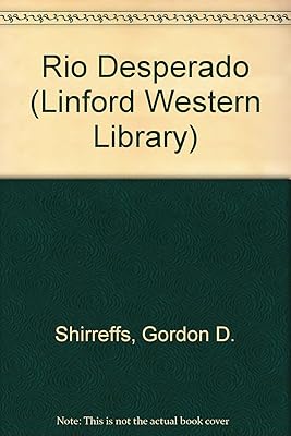 Rio Desperado (LIN) (Linford Western Library)