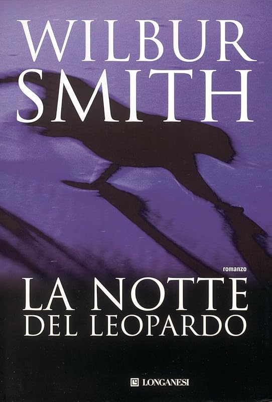 La notte del leopardo by Wilbur Smith
