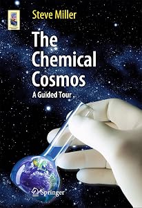 The Chemical Cosmos: A Guided Tour (Astronomers' Universe)