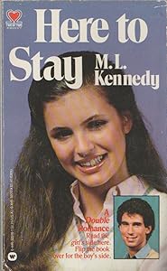 Here to Stay by M. L. Kennedy