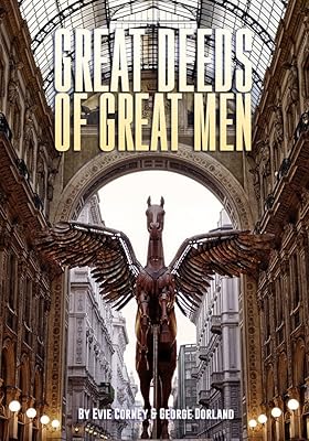 Great Deeds of Great Men