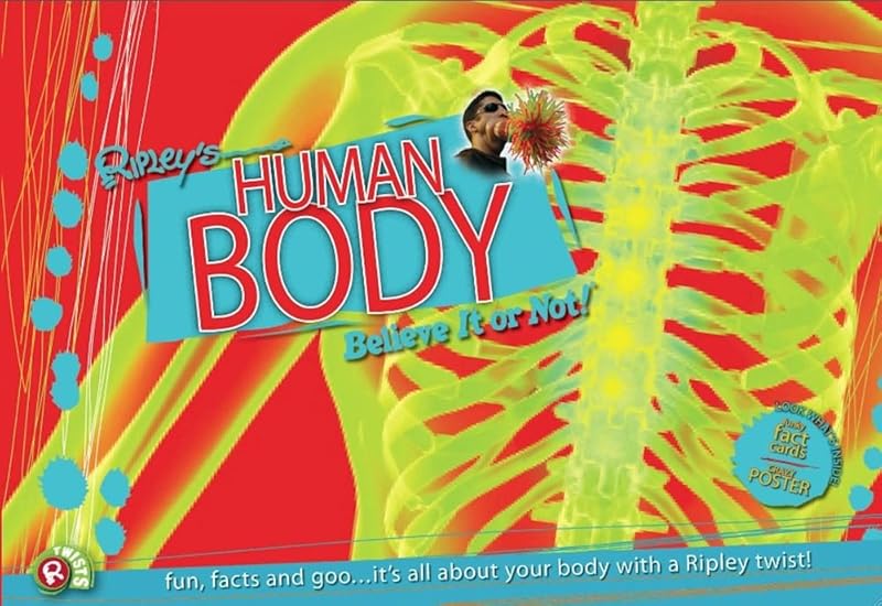 Ripley Twists: Human Body- Fun, Facts, and Goo by Ripleys Believe It or Not