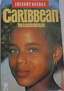 Insight Guides Caribbean (The Lesser Antilles, 1996) by David (ed.) SCHWAB