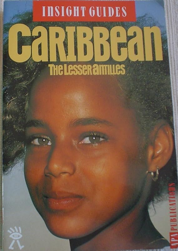 Insight Guides Caribbean (The Lesser Antilles, 1996) by David (ed.) SCHWAB