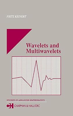 Wavelets and Multiwavelets (Studies in Advanced Mathematics)