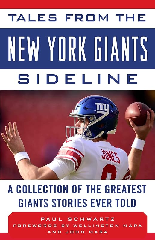 Tales from the New York Giants Sideline: A Collection of the Greatest Giants Stories Ever Told (Tales from the Team) by Paul Schwartz