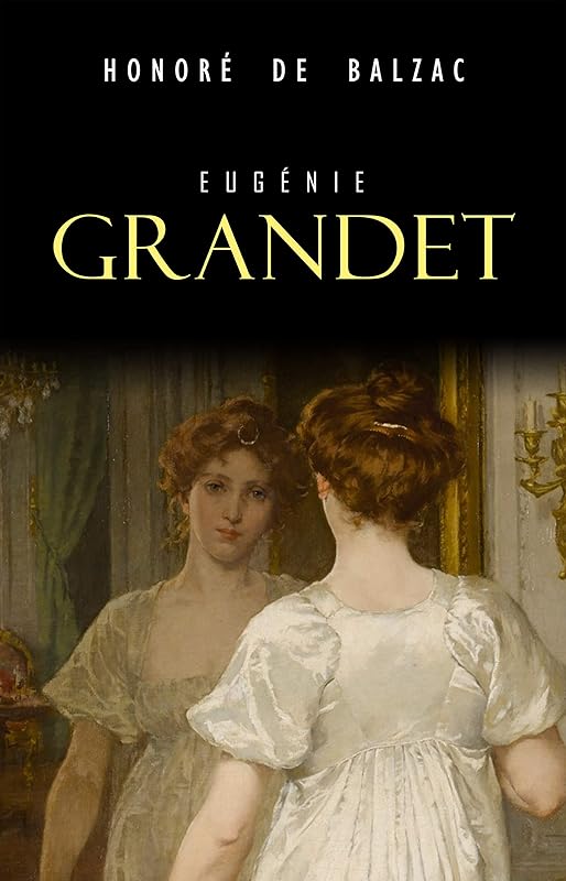 Eugénie Grandet (Portuguese Edition) by Honoré de Balzac