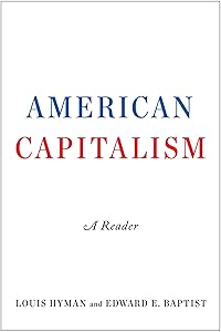 American Capitalism: A Reader by Louis Hyman