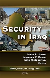 Security in Iraq (Defense, Security and Strategy) by James L. Jones