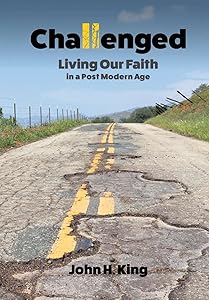 Challenged: Living Our Faith in a Post Modern Age