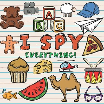 I Spy Everything ABC: Fun Guessing A-Z Picture Book Game For Kids Ages 2-5