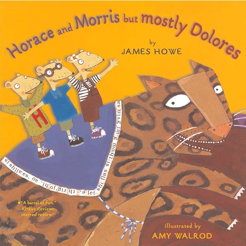 Horace and Morris But Mostly Dolores (Horace and Morris and Dolores) by James Howe