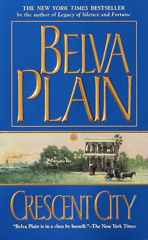Crescent City: A Novel by Belva Plain