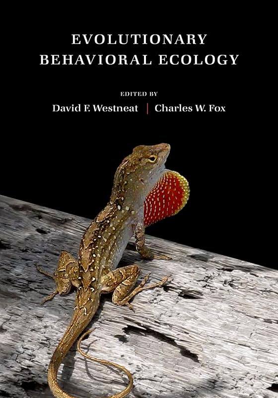 Evolutionary Behavioral Ecology by David Westneat