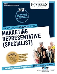 Marketing Representative (Specialist) (C-2465): Passbooks Study Guide (Career Examination Series)