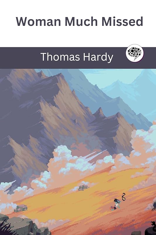 Woman Much Missed by Thomas Hardy
