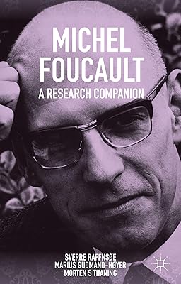 Michel Foucault: A Research Companion