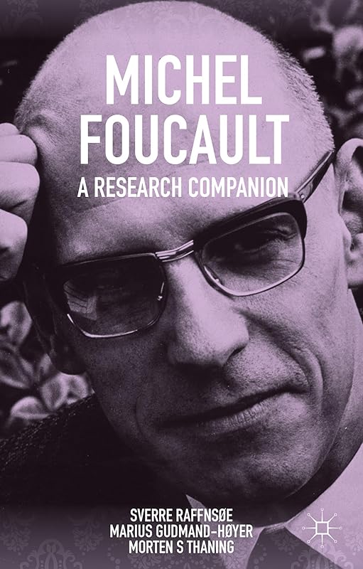 Michel Foucault: A Research Companion by Sverre Raffnsøe