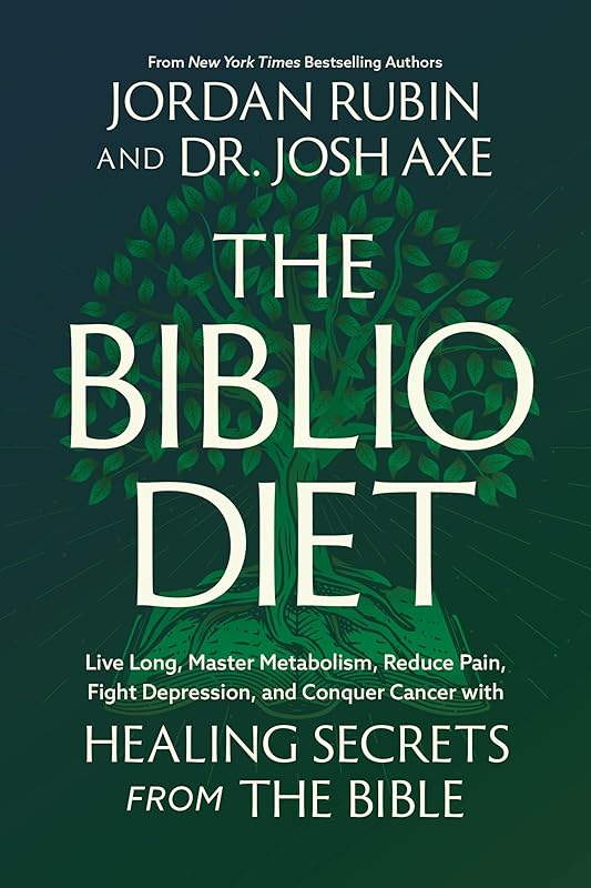 The Biblio Diet: Live Long, Master Metabolism, Reduce Pain, Fight Depression, and Conquer Cancer with Healing Secrets from the Bible by Jordan Rubin
