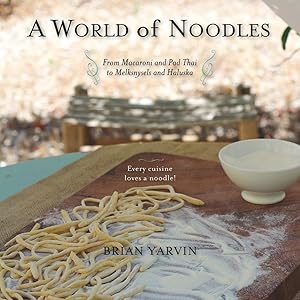 A World of Noodles by Brian Yarvin
