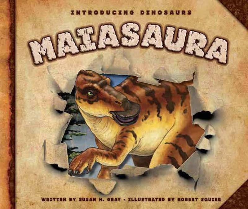 Maiasaura (Introducing Dinosaurs) by Susan Heinrichs Gray