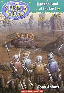 The Secrets of Droon #7: Into the Land of the Lost