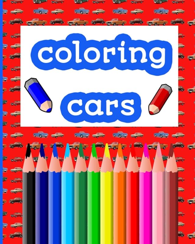 coloring cars: coloring cars / 30 page / 8*10 by picaso art coloring book