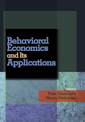 Behavioral Economics and Its Applications