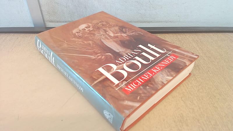Adrian Boult by Michael Kennedy