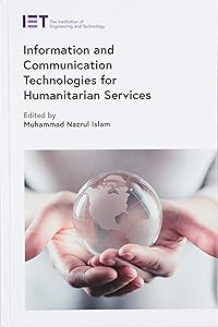 Information and Communication Technologies for Humanitarian Services (Telecommunications) by Muhammad Nazrul Islam