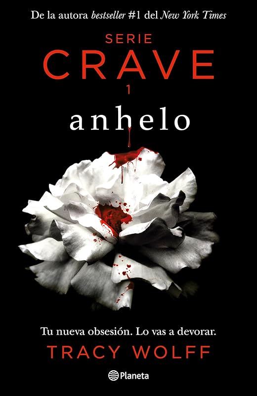 Anhelo (Crave, 1) (Spanish Edition) by Tracy Wolff