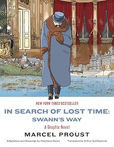 In Search of Lost Time: Swann's Way: A Graphic Novel by Stéphane Heuet