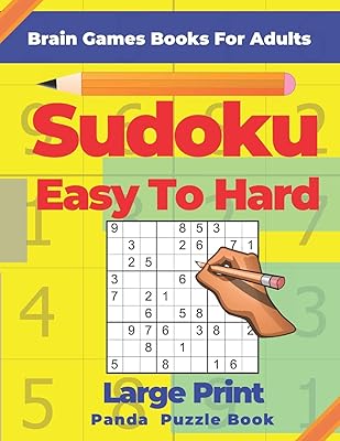 Brain Games Book For Adults - Sudoku Easy To Hard: 200 Mind Teaser Puzzles