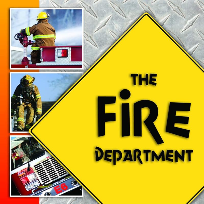 Fire Department (Our Community) by David Armentrout