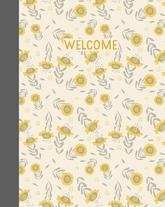 Welcome: Vacation Rental Home Guest Information and Guide Book for Property Owners to Customize | Stylish Floral Pattern Cover Design in Yellow and Grey by Hazel Sally Notebooks