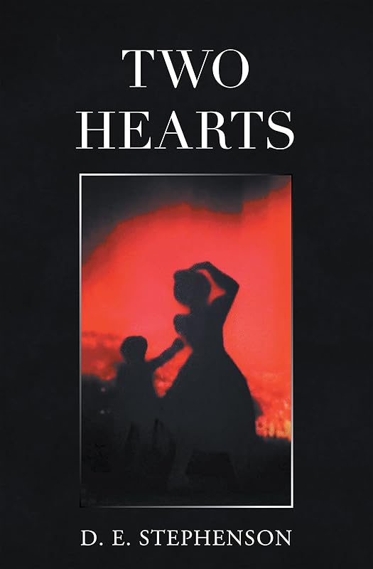 Two Hearts by D. E. Stephenson