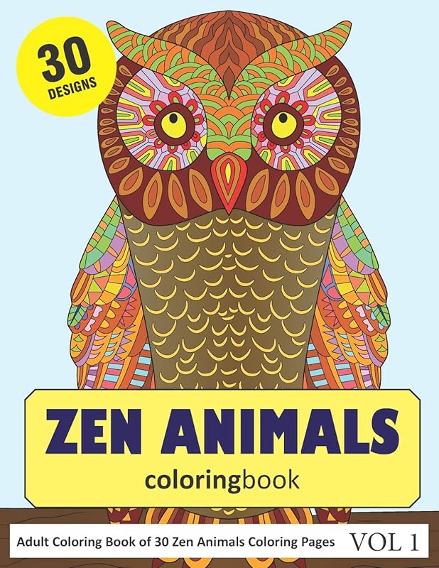Zen Animals Coloring Book: 30 Coloring Pages of Zen Animals Designs in Coloring Book for Adults (Vol 1) by Sonia Rai