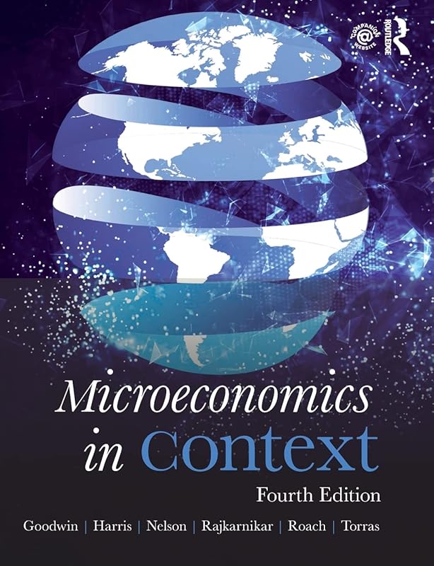 Microeconomics in Context by Neva Goodwin