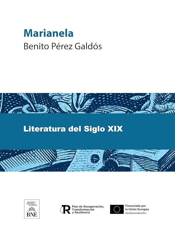 Marianela (Colección Biblioteca Nacional de España) (Spanish Edition) by Benito Pérez Galdós