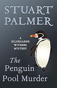 The Penguin Pool Murder (The Hildegarde Withers Mysteries)