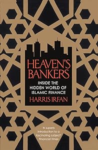 Heaven's Bankers: Inside the Hidden World of Islamic Finance